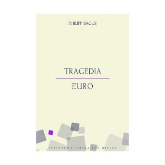 philipp-bagus-tragedia-euro
